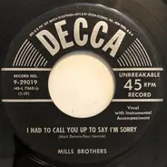 The Mills Brothers - I Had To Call You Up To Say I'm Sorry