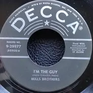 The Mills Brothers - I'm the Guy / Ninety-eight cents