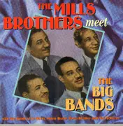 CD - The Mills Brothers - Meet The Big Bands
