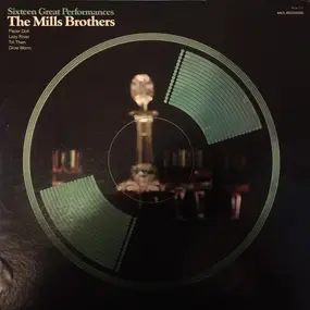 The Mills Brothers - Sixteen Great Performances