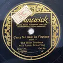 Schellack - The Mills Brothers With Louis Armstrong - Carry Me Back To Old Virginny / Darling Nelly Gray