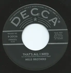 The Mills Brothers - That's All I Need