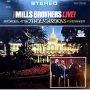 LP - The Mills Brothers - The Mills Brothers Live! Recorded At The Tivoli Gardens Copenhagen