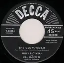 7inch Vinyl Single - The Mills Brothers - The Glow-Worm / After All