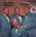 LP - The Mills Brothers - Goodbye Blues - Still Sealed