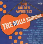 The Mills Brothers - Our golden favorites