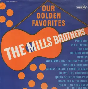 The Mills Brothers - Our golden favorites