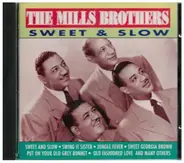 The Mills Brothers - Sweet & Slow