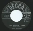 7inch Vinyl Single - The Mills Brothers - Two Minute Tango