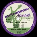 Schellack - The Milt Jackson Quartet - Rose Of The Rio Grande / Vendome