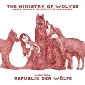 The Ministry Of Wolves - Music from Republik der Wölfe