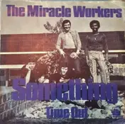 Miracle Workers - Something