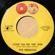 The Miracles - Come On Do The Jerk