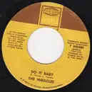 7inch Vinyl Single - The Miracles - Do It Baby / I Wanna Be With You