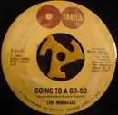 7inch Vinyl Single - The Miracles - Going To A Go-Go / Choosey Beggar