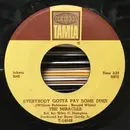 7inch Vinyl Single - The Miracles - Everybody's Gotta Pay Some Dues / I Can't Believe