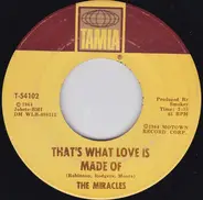 The Miracles - That's What Love Is Made Of