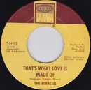 7inch Vinyl Single - The Miracles - That's What Love Is Made Of / Would I Love You