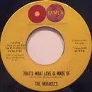 7inch Vinyl Single - The Miracles - That's What Love Is Made Of