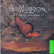 The Mission - Butterfly On A Wheel
