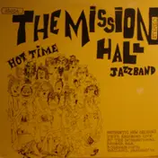 The Mission Hall Jazz Band - Hot Time