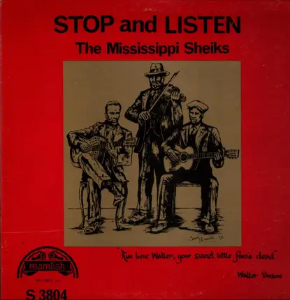 The Mississippi Sheiks - Stop And Listen