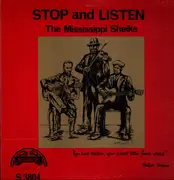 LP - The Mississippi Sheiks - Stop And Listen