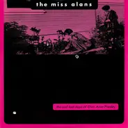The Miss Alans - The Sad Last Days Of Elvis Aron Presley