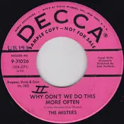 Misters - Why Don't We Do This More Often / Too Many Girls