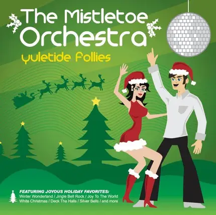 The Mistletoe Orchestra - Yultide Follies