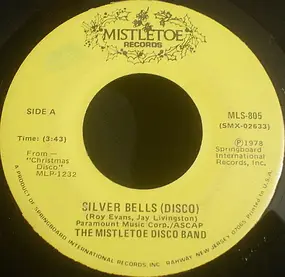 The Mistletoe Disco Band - Silver Bells (Disco) / Jingle Bell Rock (Disco)