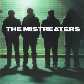 Mistreaters - Playa Hated to the Fullest
