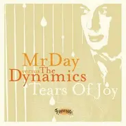 Mr Day Versus The Dynamics - Tears Of Joy