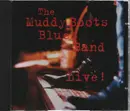 CD - The Muddy Boots Blues Band - Live!
