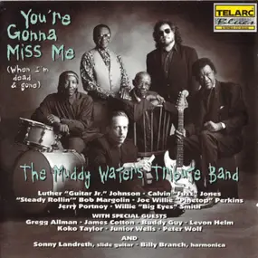 Muddy Tribute Band Waters - You'Re Gonna Miss Me