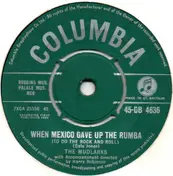 The Mudlarks - When Mexico Gave Up The Rumba
