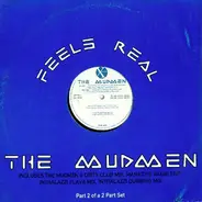 The Mudmen - Feels Real