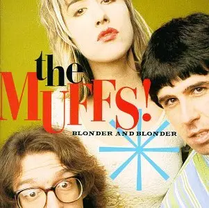 the Muffs - Blonder and Blonder