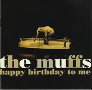 The Muffs - Happy Birthday to Me