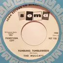 7inch Vinyl Single - The Mulcays - Tumbling Tumbleweeds / That Old Black Magic