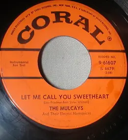 The Mulcays - Let Me Call You Sweetheart / Perfidia