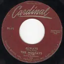 7inch Vinyl Single - The Mulcays - Always / Anniversary Song