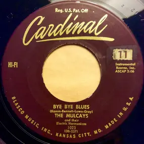 The Mulcays - Bye Bye Blues / Dream