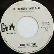 The Mumford Family Band - After The Tears / Tea And Trumpets