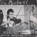 7inch Vinyl Single - The Murderer - Mind Over Money