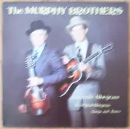 The Murphy Brothers - Authentic Bluegrass