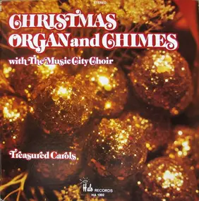 The Music City Choir - Christmas Organ And Chimes