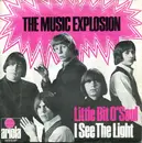 7inch Vinyl Single - The Music Explosion - Little Bit O'Soul / I See The Light