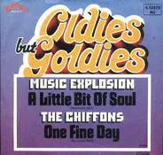 The Music Explosion / The Chiffons - A Little Bit Of Soul / One Fine Day