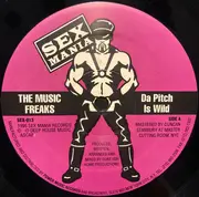 12inch Vinyl Single - The Music Freaks - Da Pitch Is Wild / The Darkness